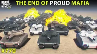 GTA 5 : #770 THE END OF PROUD MAFIA SPECIAL EPISODE CHAPTER 4 BEGINS GTA 5 GAMEPLAY