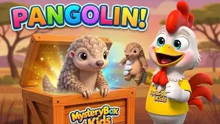 &ldquo;Mystery Box Kids: Learn Animal Name &mdash; Cute Pangolin Reveal! 🦔 African Animal Surprise&rdquo;