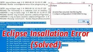 [Problem Solved] An error has occurred. see the log file- Eclipse || Perfect Learner