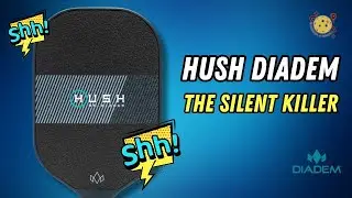 Обзор ракетки для пиклбола Diadem Hush: раскройте тихую мощь с ракеткой Diadem Hush! 🤫🔥