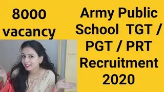 AWES Teacher Recruitment 2020 / Army Public School TGT / PGT/PRT Recruitment 2020 Total Vacancy 8000