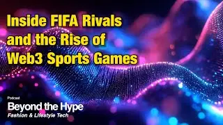 Talking about Inside FIFA Rivals and the Rise of Web3 Sports Games
