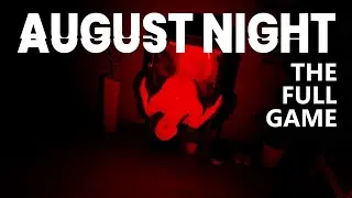 August Night: The Full Game - Rating 