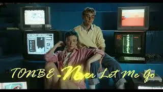 Tonbe - Never Let Me Go