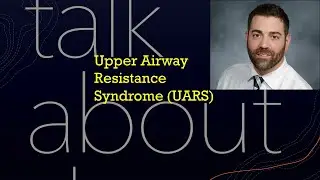 Upper Airway Resistance Syndrome