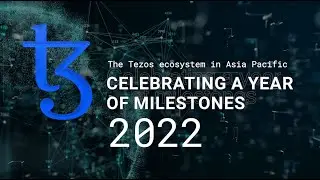 Reliving 2022 - A momentous year for the Tezos ecosystem in Asia