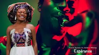 Alain Oyono feat Valdez Mbang - Esperance