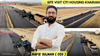 Development Update & Site Visit CITI HOUSING KHARIAN / Main Boulevard Asphalt Work in Progress 🔥 ! 