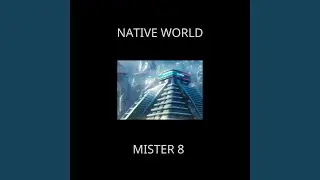 native world (An Ambient Session)