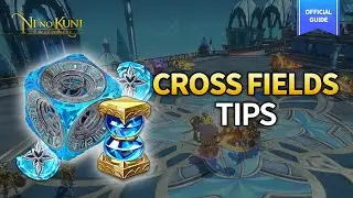[Ni no Kuni: Cross Worlds] Official Guide EP.06 -  Cross Fields