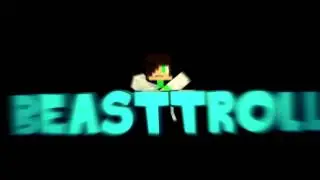 [Intro] Beasttroll