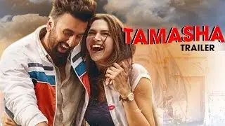 Tamasha 2015 Official Trailer Releases | Ranbir Kapoor, Deepika Padukone