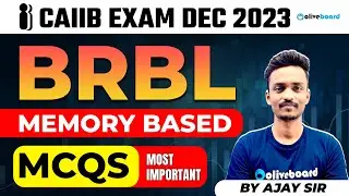 CAIIB EXAM  DEC 2023 | BRBL Memory based  MCQs | most important questions for brbl 2023 |By Ajay sir