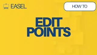 How to Edit Points in Easel