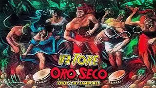 01 IFA FORE + Pepe y sus tambores - Oro Seco - Oro Ogun (Audio Cover)