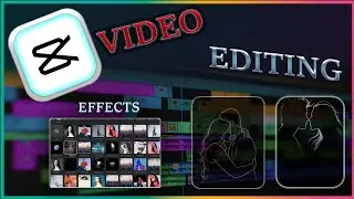 Cap Cut Video Editing 2025 / Cap Cut Effects Problem / Cap Cut 4K Video Editing