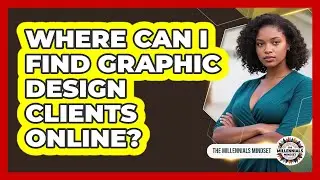 Where Can I Find Graphic Design Clients Online?