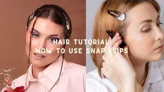 How Do You Use Snap Clips?