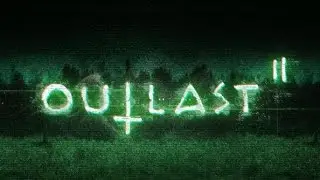 Outlast 2 Official Gameplay Cornfield Chase