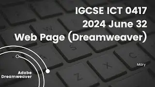 0417 IGCSE ICT 2024 JUNE 32 PAPER 3 WEBPAGE
