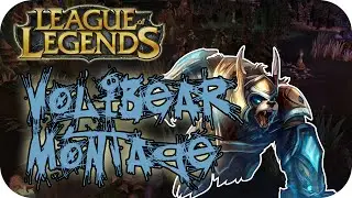League of Legends - Montage - Volibear