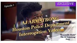 Uncovering the Shocking Truth: AJ Armstrong HOUSTON PD Interrogation FULL Audio