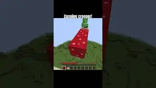 Cunning creeper!