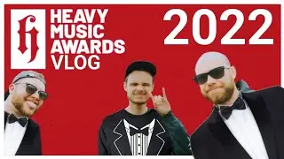 We Went to the Heavy Music Awards 2022 | VLOG