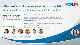 SAINT-GOBAIN FÓRUM 2021| Chystané novinky ve stavebnictví pro rok 2022