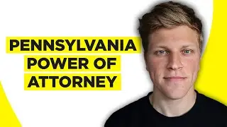 How to Obtain Power of Attorney in Pennsylvania (2026)
