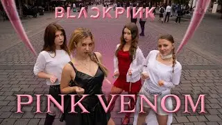 [KPOP IN PUBLIC | ONE TAKE] BLACKPINK (블랙핑크) - &lsquo;Pink Venom&rsquo; dance cover by VENOM