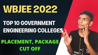 Top 10 Government Engineering Colleges Under WBJEE 2022 | Placement | Package | Cut Off |