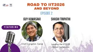 Full Episode 02 | Guy Kawasaki at PanIIT | Road to IIT & Beyond | IIT2026 Global Conference