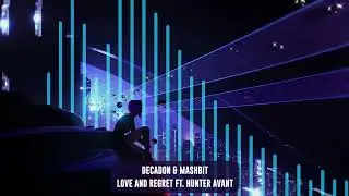 Decadon & MashBit - Love and Regret ft. Hunter Avant | Subsidia