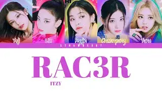 ITZY - RAC3R (Color Coded Lyrics Han/Rom/Eng)