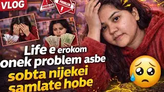 Life e Erokom Onek Problem Asbe Sobta Nijekei Samlate Hobe 
