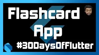 Flashcards App with Flutter | Day 04 - #30DaysOfFlutter