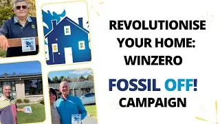 🌟 Revolutionise Your Home: WinZero FOSSIL OFF! Campaign