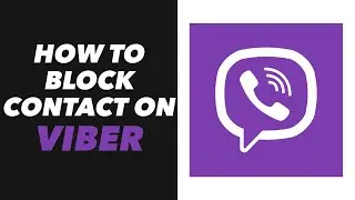 How to Block Contact on Viber - Contact Block  on Viber App (QUICK)