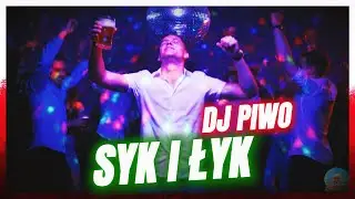DJ Piwo - SYK I ŁYK (Polska Summer Hit 2025)