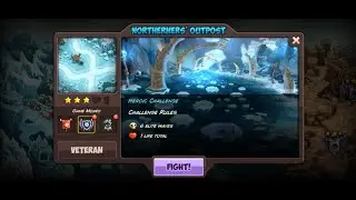 Kingdom Rush Vengeance - Northerners' Outpost (Level 7) Heroic Veteran Difficulty Walkthrough
