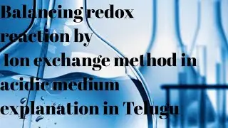 Trick to Balancing  redox reaction by  Ion exchange method in acidic medium explanation in Telugu