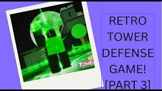 retro tower defense game part 3