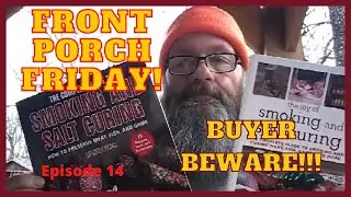 The Complete Guide To Smoking & Salt Curing Meat Book Review - Front Porch Friday Ep 14