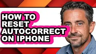 How to Reset Autocorrect on Iphone - Step by Step