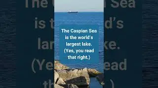 Fast Facts: Caspian Sea