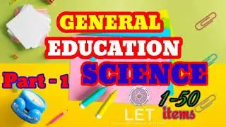 GENERAL EDUCATION - SCIENCE Part-1