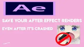 How to save render after crash | After effects