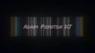 Adam Poynton DJ - The Banger Set