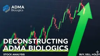 Deconstructing ADMA Biologics: A Deep Dive into a Biotech Turnaround Story
